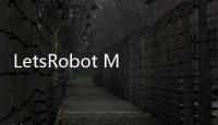 LetsRobot MI价值何在	？垒知集团现身解答